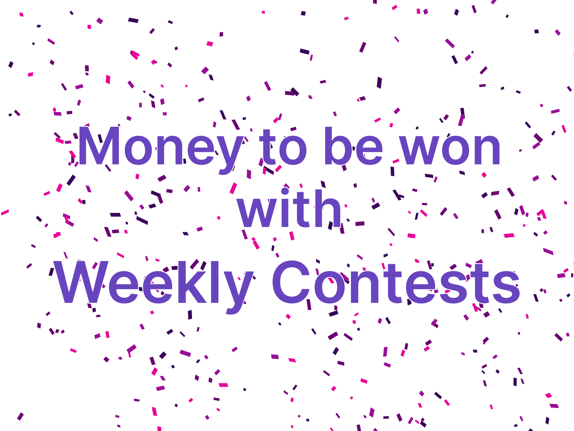 WEEKLY CONTESTS